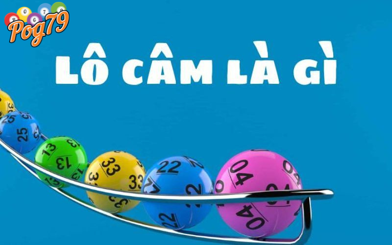 Lô câm là gì?
