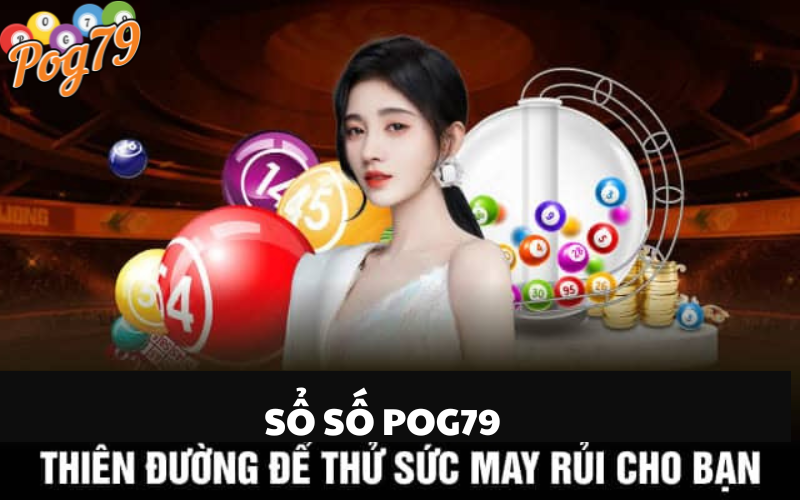 Xổ Số Pog79 Là Gì?